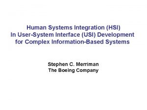 Human Systems Integration HSI In UserSystem Interface USI