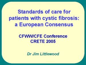 Standards of care for patients with cystic fibrosis