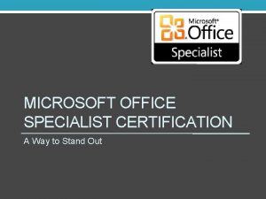 Do microsoft office specialist certifications expire