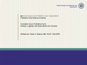 National Hospice and Palliative Care Organizations Palliative Care