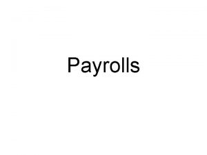 Payrolls Terms DeductionsMoney taken from your paycheck for