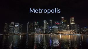 Metropolis First the ongoing progress Client improvements EVM