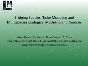 Bridging Species Niche Modeling and Multispecies Ecological Modeling