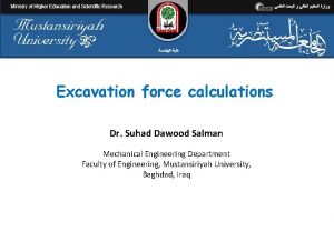 Excavation force calculations Dr Suhad Dawood Salman Mechanical