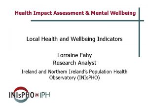 Mental wellbeing impact assessment