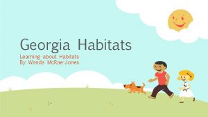 Georgia habitats 3rd grade project