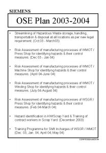 SIEMENS OSE Plan 2003 2004 Streamlining of Hazardous