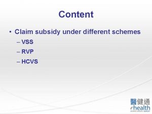 Content Claim subsidy under different schemes VSS RVP