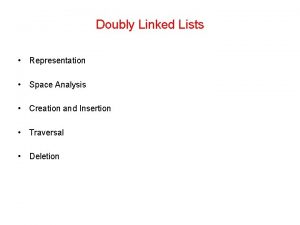 Doubly Linked Lists Representation Space Analysis Creation and