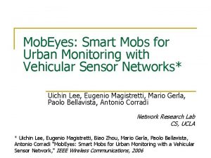 Mob Eyes Smart Mobs for Urban Monitoring with