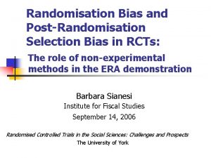 Randomisation Bias and PostRandomisation Selection Bias in RCTs
