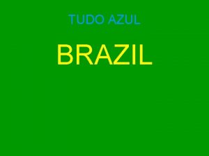 TUDO AZUL BRAZIL Brazil Exports Orange Juice Soy