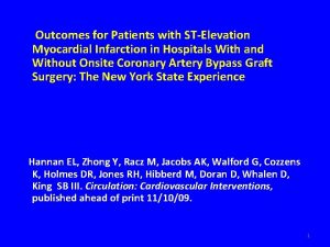 Outcomes for Patients with STElevation Myocardial Infarction in