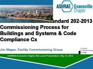 ANSIASHRAEIES Standard 202 2013 Commissioning Process for Buildings