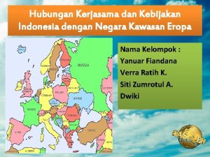 Hubungan Kerjasama dan Kebijakan Indonesia dengan Negara Kawasan