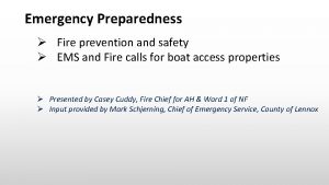 Emergency Preparedness Fire prevention and safety EMS and