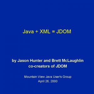 Java XML JDOM by Jason Hunter and Brett