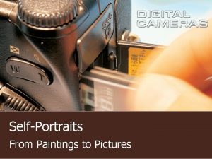 SelfPortraits From Paintings to Pictures SelfPortrait n The