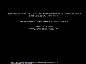 Depressed cardiovascular function and altered platelet kinetics following