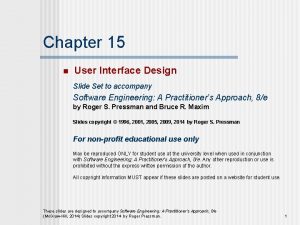 Chapter 15 n User Interface Design Slide Set