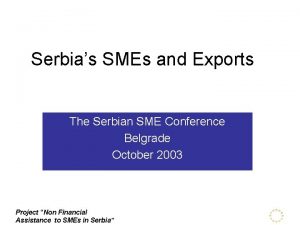 Serbias SMEs and Exports The Serbian SME Conference