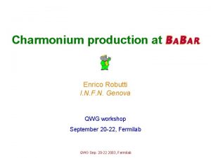 Charmonium production at BABAR Enrico Robutti I N