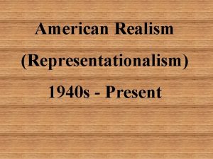American Realism Representationalism 1940 s Present Terry Redlin