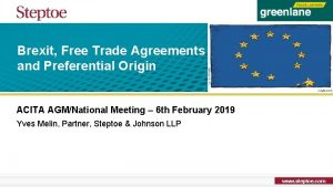 Brexit Free Trade Agreements and Preferential Origin ACITA