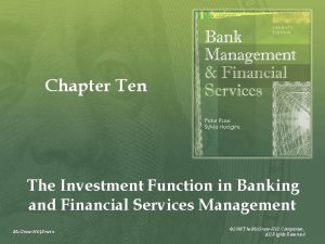 Chapter Ten The Investment Function in Banking and