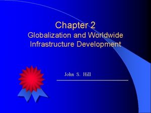 Development of infrastructure in globalization