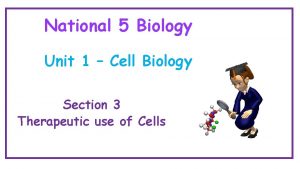 National 5 Biology Unit 1 Cell Biology Section