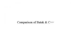 Comparison of Batak C Hello world C Batak