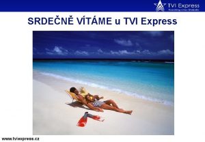 SRDEN VTME u TVI Express www tviexpress cz
