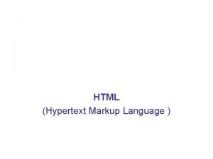 HTML Hypertext Markup Language IMAGES Formats of the