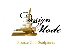 Bronze Golf Sculptures Design Modes Stephen L Mellinger