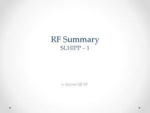 RF Summary SLHIPP 1 o brunner BERF Program