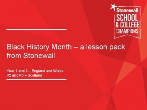 Black History Month a lesson pack from Stonewall