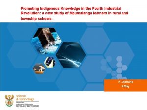 Promoting Indigenous Knowledge in the Fourth Industrial Theme