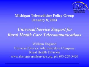 RURAL HEALTH CARE DIVISION Michigan Telemedicine Policy Group