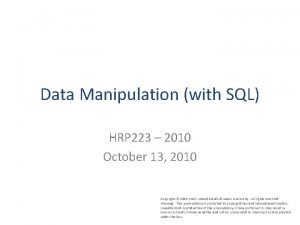 Data Manipulation with SQL HRP 223 2010 October
