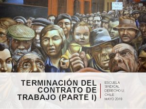 TERMINACIN DEL CONTRATO DE TRABAJO PARTE I ESCUELA