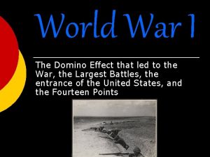 What was the domino effect in ww1