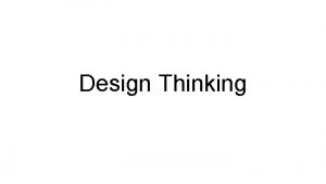 Design thinking