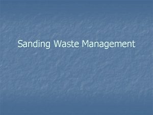 Sanding Waste Management Sanding Waste Environmental Health Concerns