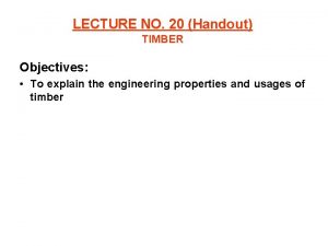Objectives of seasoning of timber