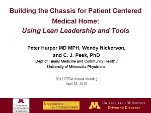 Building the Chassis for Patient Centered Medical Home
