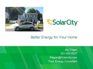 Better Energy for Your Home Jay Fagan 301