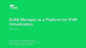 SUSE Manager as a Platform for KVM Virtualization