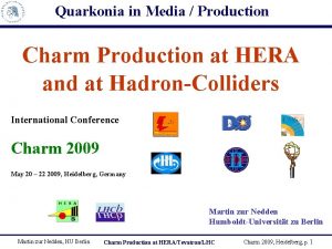 Quarkonia in Media Production Charm Production at HERA