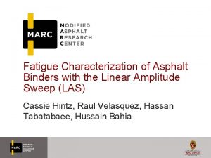 Fatigue Characterization of Asphalt Binders with the Linear